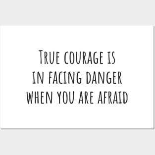 True Courage Posters and Art